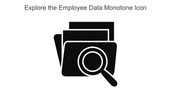 Explore The Employee Data Monotone Icon In Powerpoint Pptx Png And Editable Eps Format