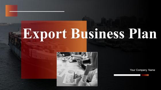 Export Business Plan Powerpoint Presentation Slides