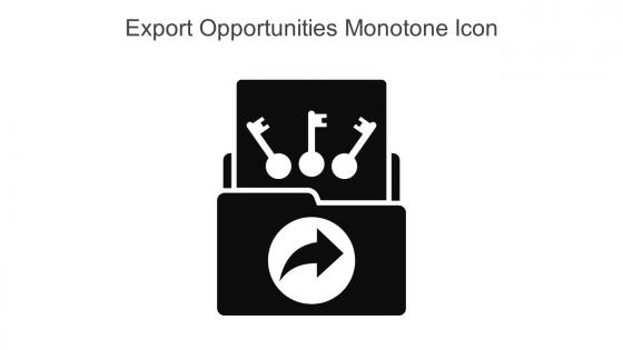 Export Opportunities Monotone Icon In Powerpoint Pptx Png And Editable Eps Format