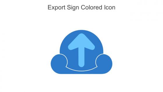 Export Sign Colored Icon In Powerpoint Pptx Png And Editable Eps Format