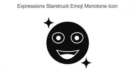 Expressions Starstruck Emoji Monotone Icon In Powerpoint Pptx Png And Editable Eps Format