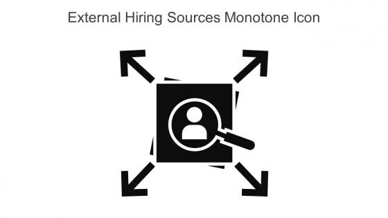 External Hiring Sources Monotone Icon In Powerpoint Pptx Png And Editable Eps Format