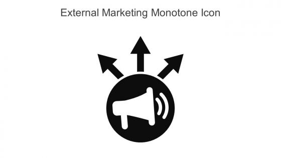 External Marketing Monotone Icon In Powerpoint Pptx Png And Editable Eps Format