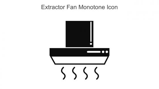 Extractor Fan Monotone Icon In Powerpoint Pptx Png And Editable Eps Format