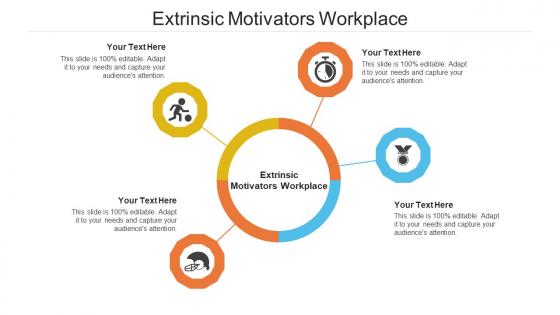 Extrinsic Motivators Workplace Ppt Powerpoint Presentation Infographics Visuals Cpb