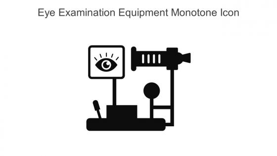 Eye Examination Equipment Monotone Icon In Powerpoint Pptx Png And Editable Eps Format