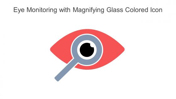 Eye Monitoring With Magnifying Glass Colored Icon In Powerpoint Pptx Png And Editable Eps Format