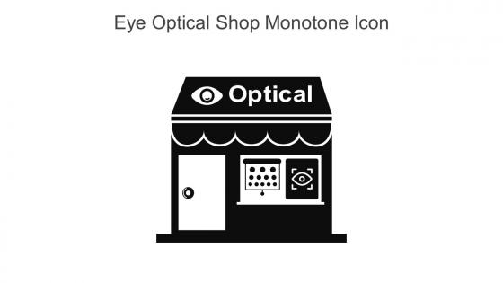 Eye Optical Shop Monotone Icon In Powerpoint Pptx Png And Editable Eps Format