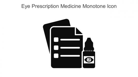Eye Prescription Medicine Monotone Icon In Powerpoint Pptx Png And Editable Eps Format