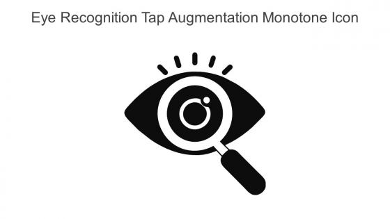 Eye Recognition Tap Augmentation Monotone Icon In Powerpoint Pptx Png And Editable Eps Format