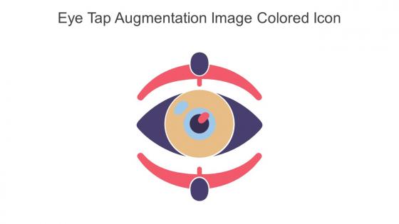 Eye Tap Augmentation Image Colored Icon In Powerpoint Pptx Png And Editable Eps Format