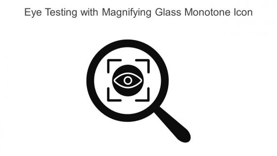 Eye Testing With Magnifying Glass Monotone Icon In Powerpoint Pptx Png And Editable Eps Format