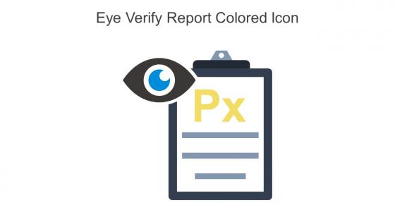 Eye Verify Report Colored Icon In Powerpoint Pptx Png And Editable Eps Format