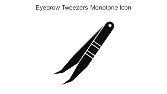 Eyebrow Tweezers Monotone Icon In Powerpoint Pptx Png And Editable Eps Format