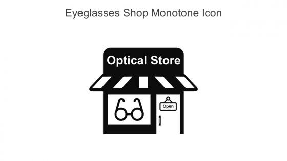 Eyeglasses Shop Monotone Icon In Powerpoint Pptx Png And Editable Eps Format