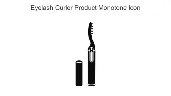 Eyelash Curler Product Monotone Icon In Powerpoint Pptx Png And Editable Eps Format