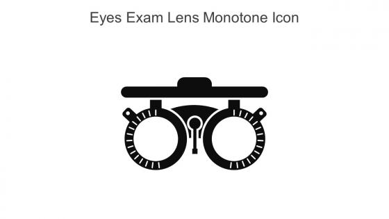 Eyes Exam Lens Monotone Icon In Powerpoint Pptx Png And Editable Eps Format