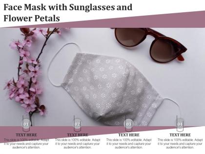 Face mask with sunglasses and flower petals