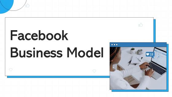 Facebook Business Model Powerpoint PPT Template Bundles BMC