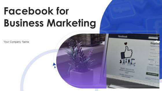 Facebook For Business Marketing Powerpoint Presentation Slides