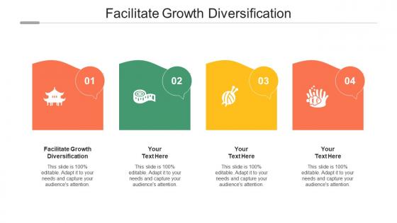 Facilitate Growth Diversification Ppt Powerpoint Presentation Layouts Ideas Cpb