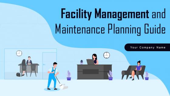 Facility Management And Maintenance Planning Guide Powerpoint Presentation Slides
