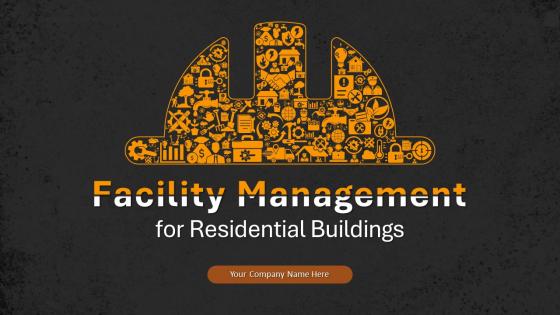 Facility Management For Residential Buildings Powerpoint Presentation Slides