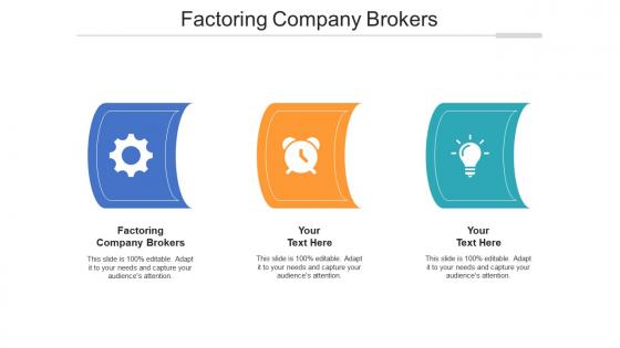 Factoring company brokers ppt powerpoint presentation file pictures cpb