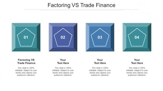 Factoring Vs Trade Finance Ppt Powerpoint Presentation Gallery Elements Cpb