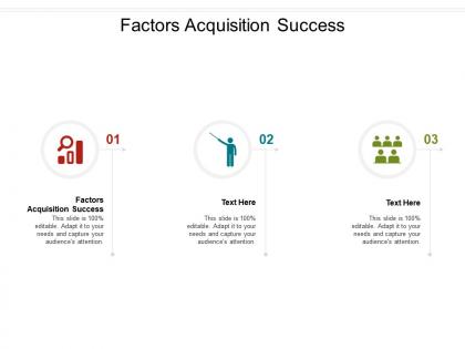 Factors acquisition success ppt powerpoint presentation gallery samples cpb