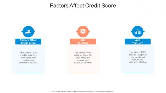 Factors Affect Credit Score In Powerpoint And Google Slides Cpb