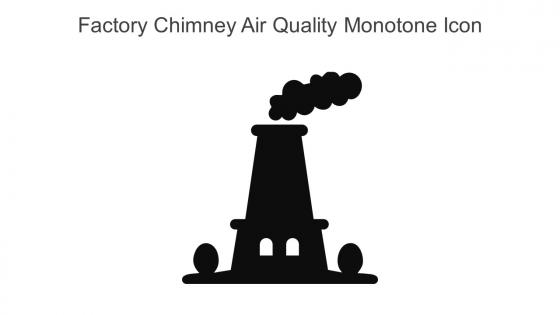 Factory Chimney Air Quality Monotone Icon In Powerpoint Pptx Png And Editable Eps Format
