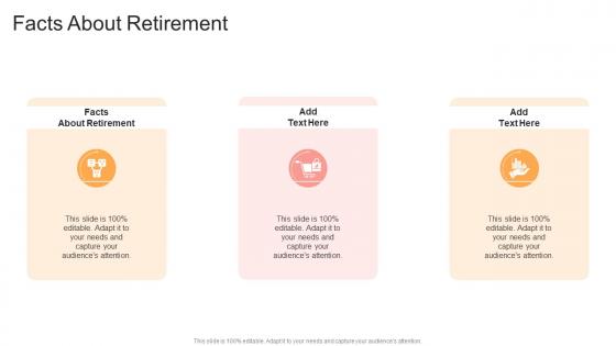 Facts About Retirement In Powerpoint And Google Slides Cpb