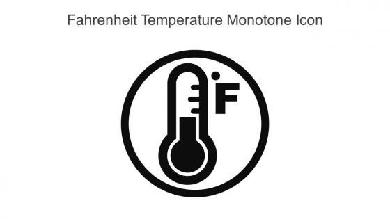 Fahrenheit Temperature Monotone Icon In Powerpoint Pptx Png And Editable Eps Format