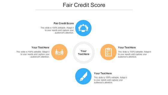 Fair Credit Score In Powerpoint And Google Slides Cpb