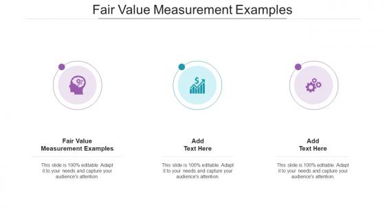 Fair Value Measurement Examples In Powerpoint And Google Slides Cpb