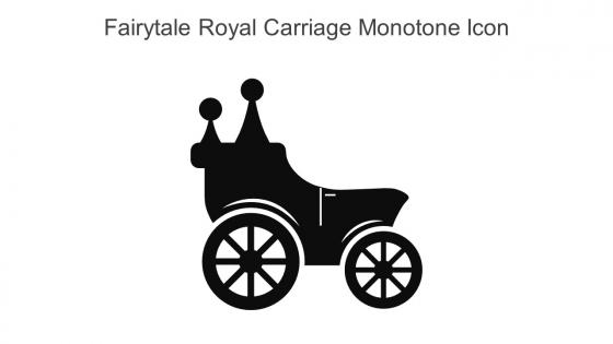Fairytale Royal Carriage Monotone Icon In Powerpoint Pptx Png And Editable Eps Format