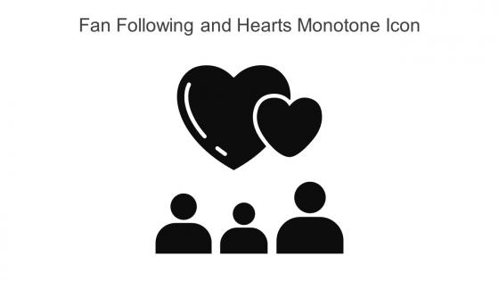 Fan Following And Hearts Monotone Icon In Powerpoint Pptx Png And Editable Eps Format