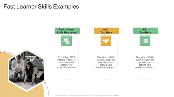 Fast Learner Skills Examples In Powerpoint And Google Slides Cpb