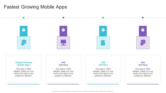 Fastest Growing Mobile Apps In Powerpoint And Google Slides Cpb