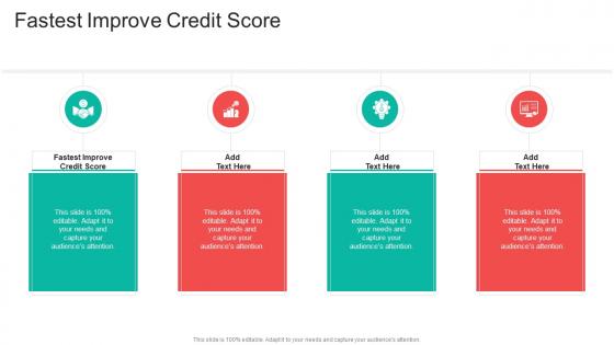 Fastest Improve Credit Score In Powerpoint And Google Slides Cpb