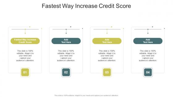 Fastest Way Increase Credit Score In Powerpoint And Google Slides Cpb