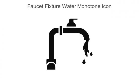 Faucet Fixture Water Monotone Icon In Powerpoint Pptx Png And Editable Eps Format
