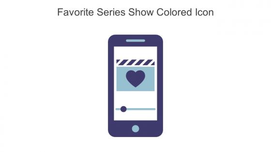 Favorite Series Show Colored Icon In Powerpoint Pptx Png And Editable Eps Format