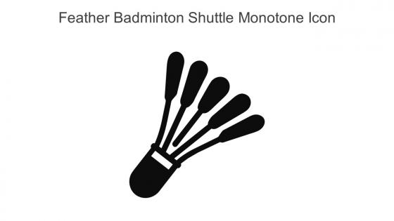 Feather Badminton Shuttle Monotone Icon In Powerpoint Pptx Png And Editable Eps Format