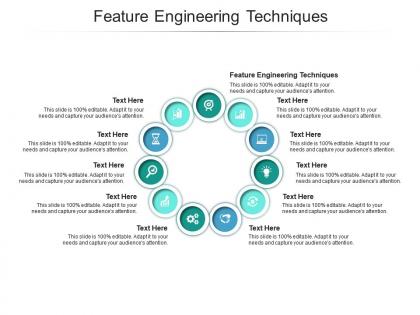 Feature engineering techniques ppt powerpoint presentation layouts format ideas cpb
