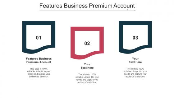Features Business Premium Account Ppt Powerpoint Presentation Infographic Template Cpb