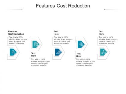 Features cost reduction ppt powerpoint presentation gallery sample cpb