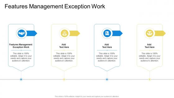 Features Management Exception Work In Powerpoint And Google Slides Cpb