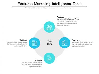 Features marketing intelligence tools ppt powerpoint presentation ideas shapes cpb